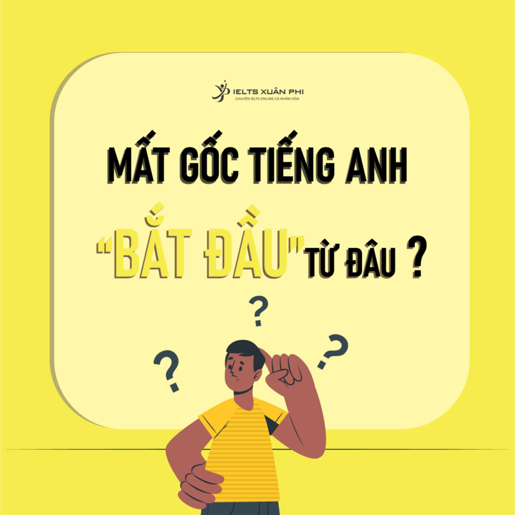 Từ Vựng Tiếng Anh Cơ Bản Cho Người Mất Gốc - Phương Pháp Học Hiệu Quả Từ Con Số 0