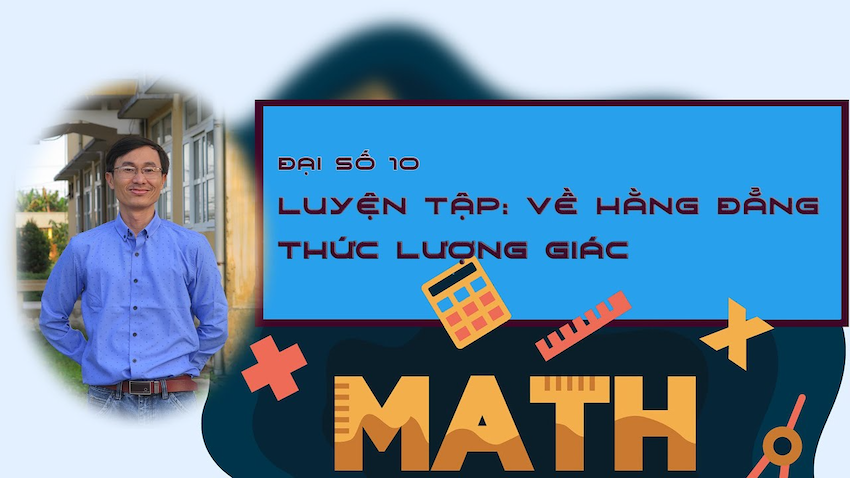 Các hằng đẳng thức lượng giác